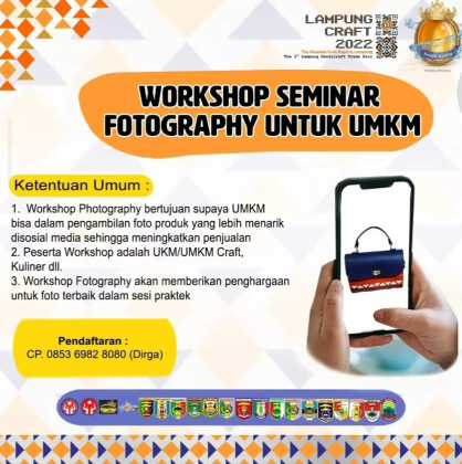 Workshop Seminar Photography Untuk UMKM pada Lampung Craft 2022